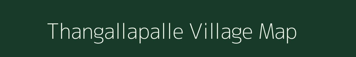 Thangallapalle village map in Andhra Pradesh