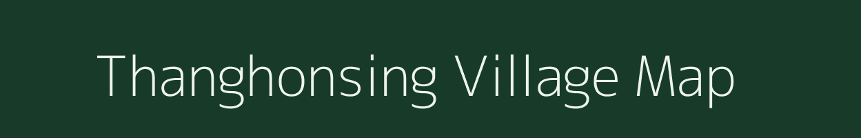 Thanghonsing village map in Assam