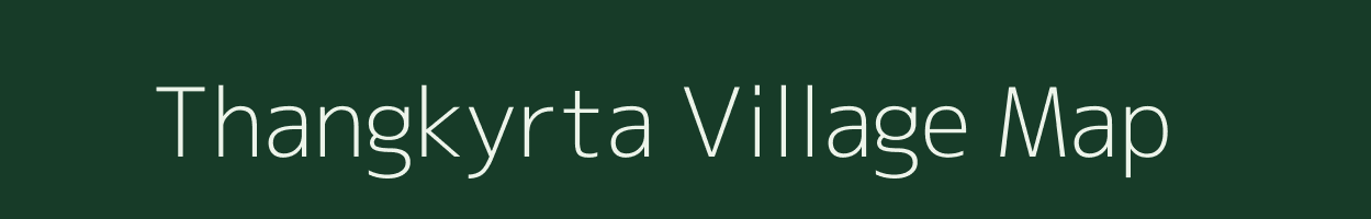 Thangkyrta village map in Meghalaya