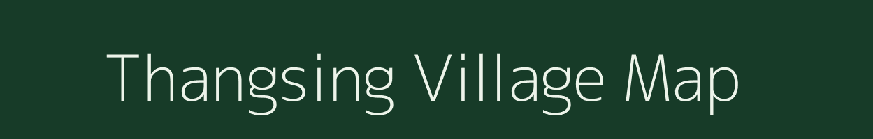 Thangsing village map in Sikkim