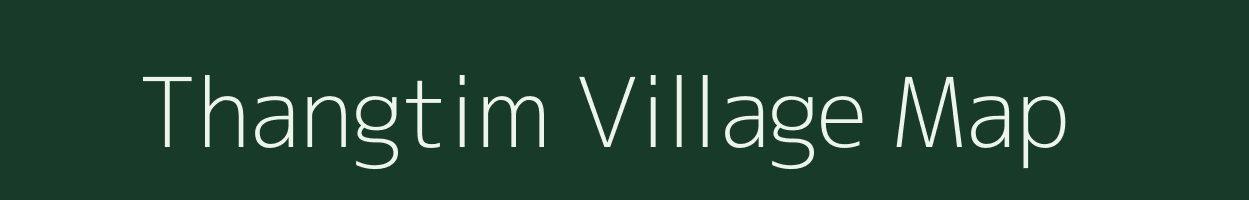 Thangtim village map in Meghalaya