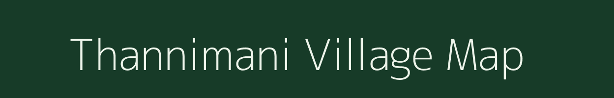Thannimani village map in Karnataka