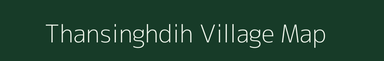 Thansinghdih village map in Jharkhand