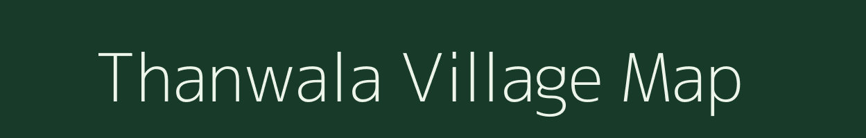 Thanwala village map in Rajasthan