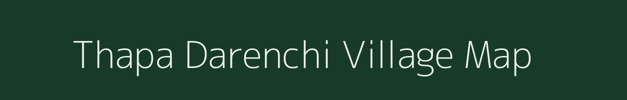 Thapa Darenchi village map in Meghalaya