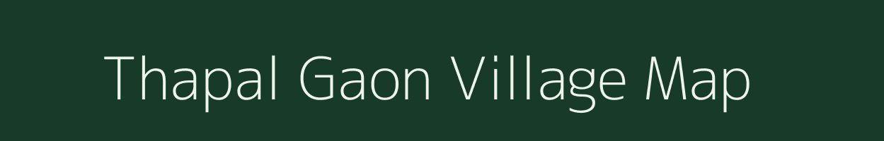 Thapal Gaon village map in Uttarakhand