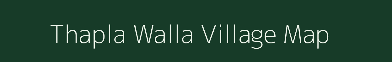 Thapla Walla village map in Uttarakhand