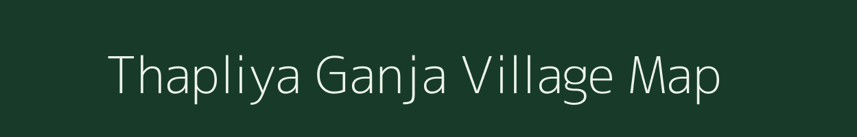 Thapliya Ganja village map in Uttarakhand