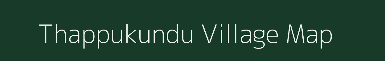 Thappukundu village map in Tamil Nadu