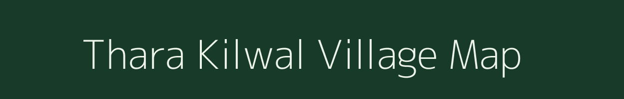 Thara Kilwal village map in Jammu & Kashmir