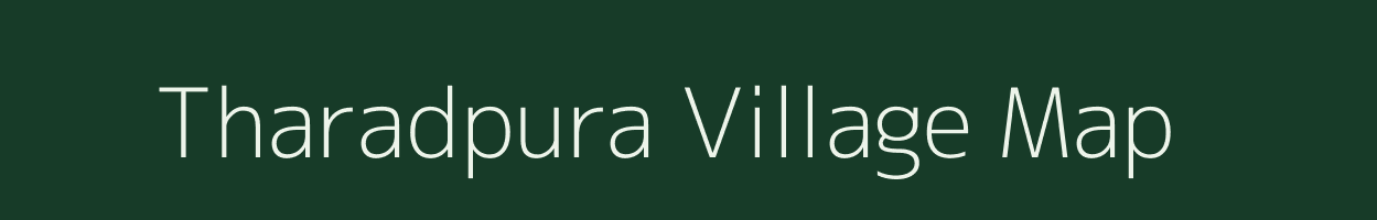 Tharadpura village map in Madhya Pradesh