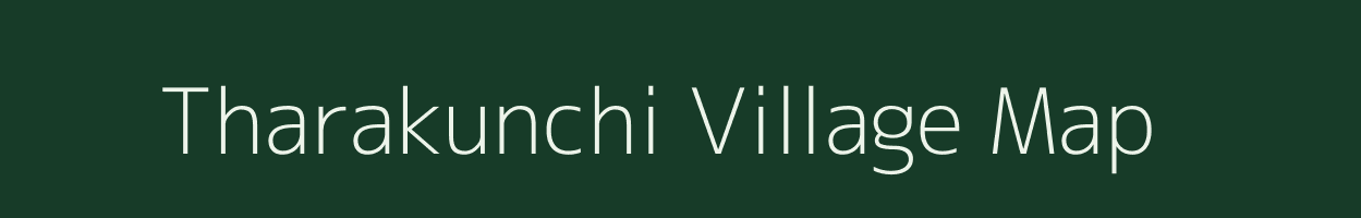 Tharakunchi village map in Assam