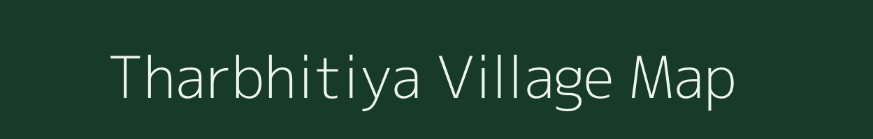 Tharbhitiya village map in Bihar