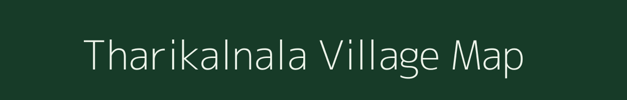 Tharikalnala village map in Karnataka