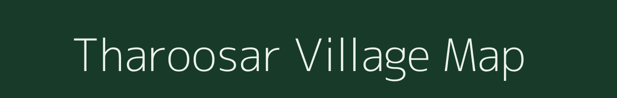 Tharoosar village map in Rajasthan