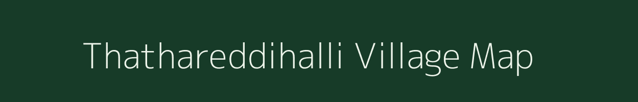 Thathareddihalli village map in Karnataka