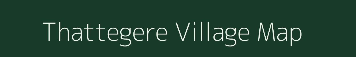 Thattegere village map in Karnataka