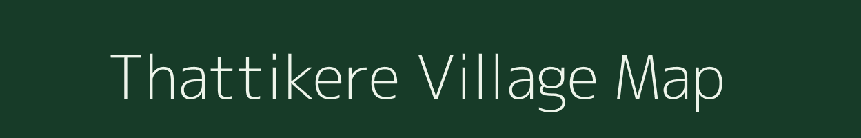 Thattikere village map in Karnataka