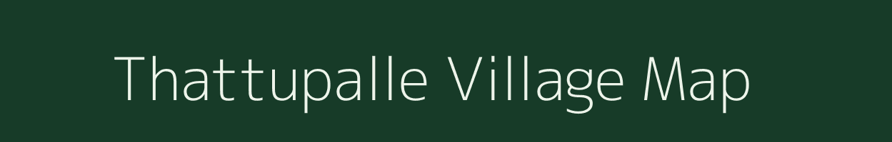 Thattupalle village map in Andhra Pradesh