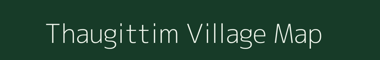 Thaugittim village map in Meghalaya