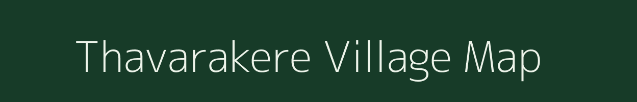 Thavarakere village map in Karnataka