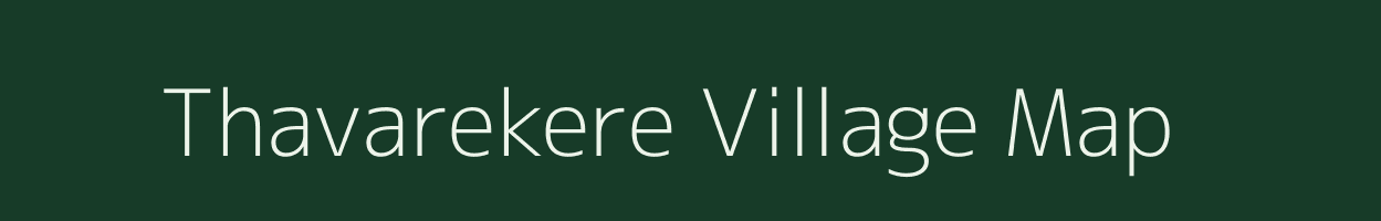 Thavarekere village map in Karnataka