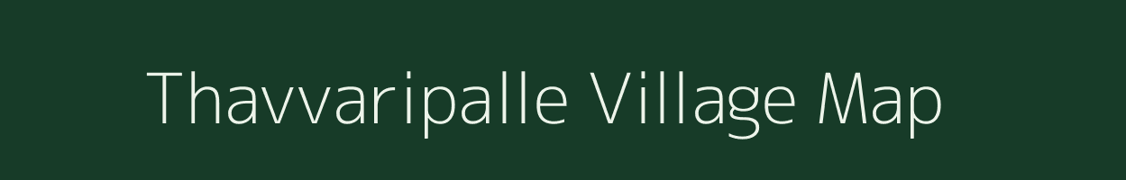 Thavvaripalle village map in Andhra Pradesh