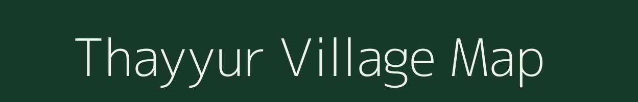 Thayyur village map in Kerala