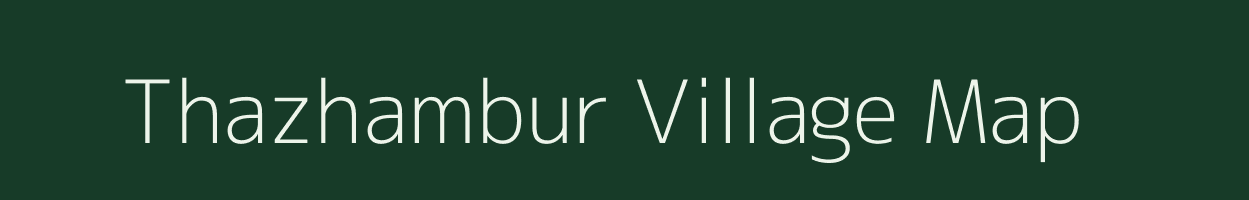 Thazhambur village map in Tamil Nadu