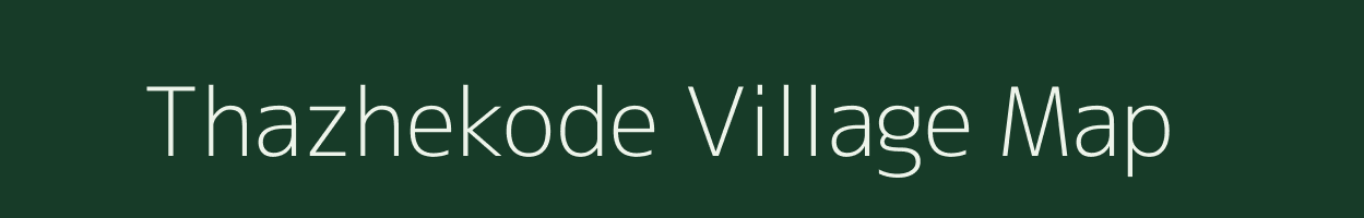 Thazhekode village map in Kerala