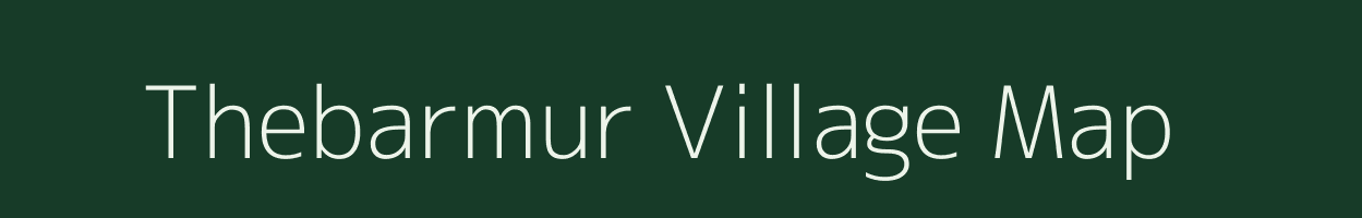 Thebarmur village map in Assam