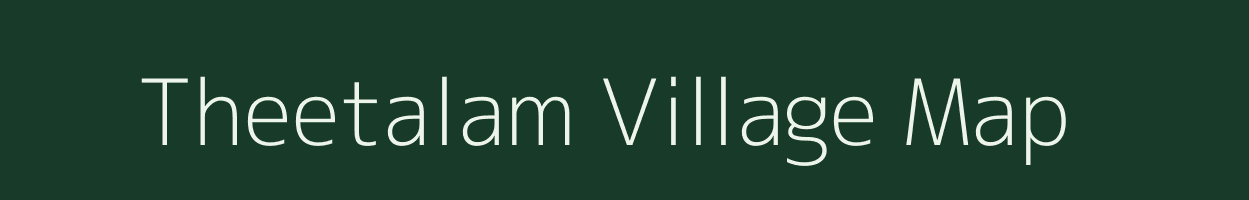 Theetalam village map in Tamil Nadu