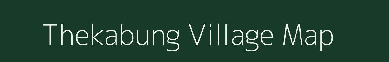 Thekabung village map in Sikkim