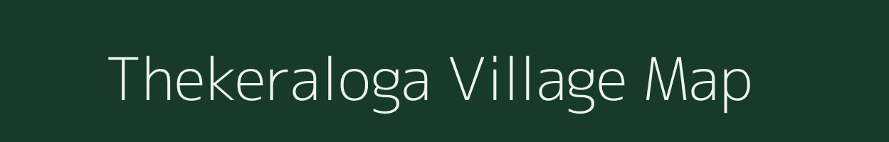 Thekeraloga village map in Assam