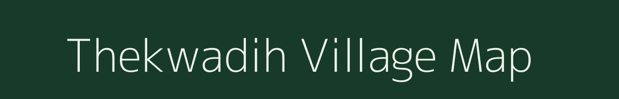 Thekwadih village map in Chhattisgarh