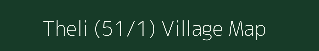 Theli (51/1) village map in Himachal Pradesh