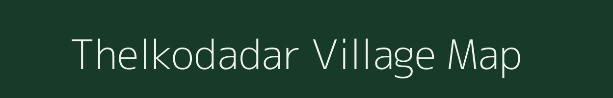 Thelkodadar village map in Chhattisgarh