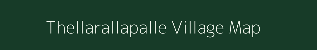 Thellarallapalle village map in Andhra Pradesh