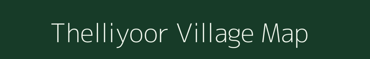 Thelliyoor village map in Kerala