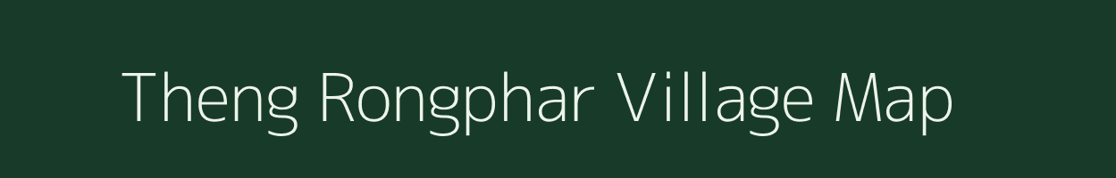 Theng Rongphar village map in Assam