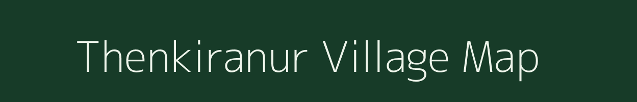 Thenkiranur village map in Tamil Nadu