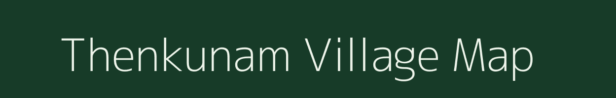Thenkunam village map in Tamil Nadu