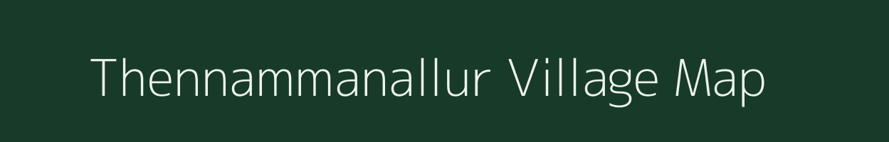 Thennammanallur village map in Tamil Nadu