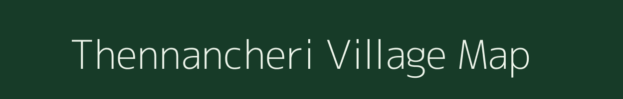 Thennancheri village map in Tamil Nadu