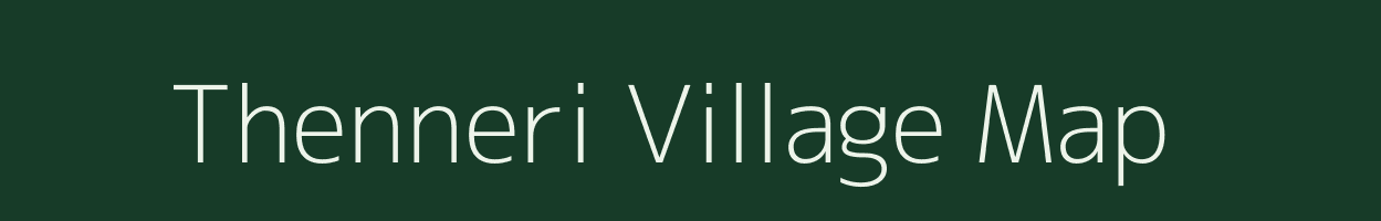 Thenneri village map in Tamil Nadu