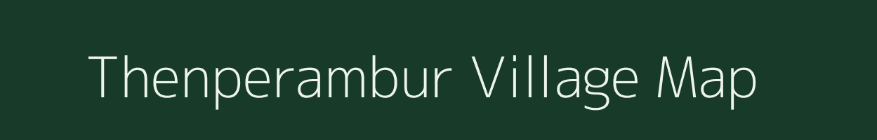 Thenperambur village map in Tamil Nadu