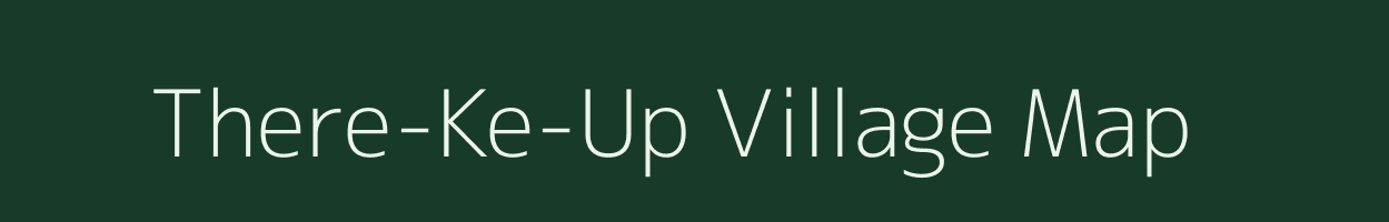 There-Ke-Up village map in Assam