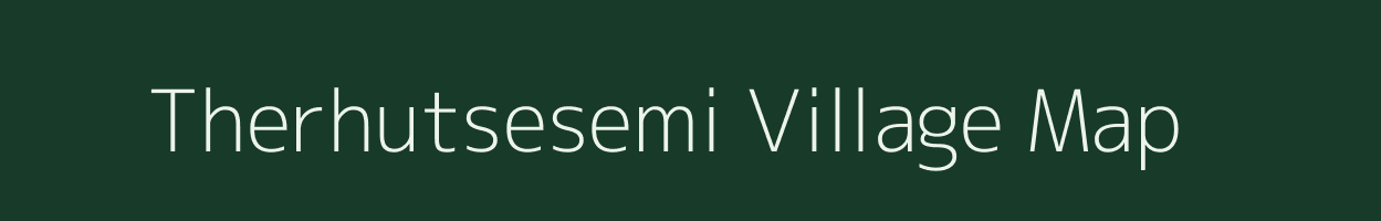 Therhutsesemi village map in Nagaland