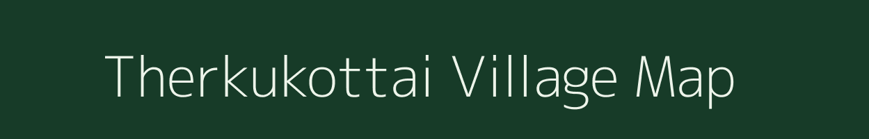 Therkukottai village map in Tamil Nadu