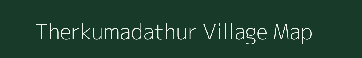 Therkumadathur village map in Tamil Nadu